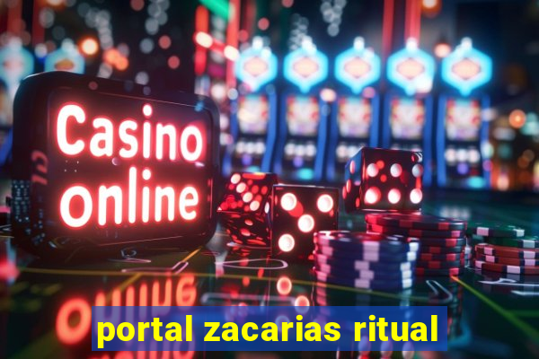 portal zacarias ritual